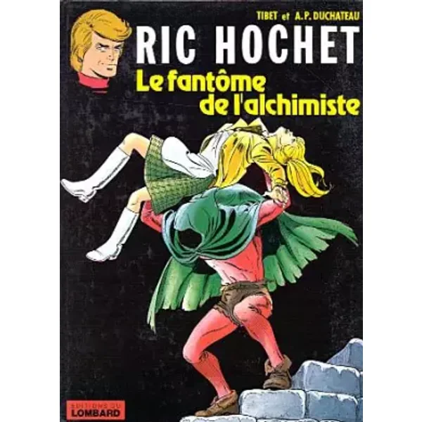 Ric Hochet, tome 30 : Le Fantôme de l'alchimiste - Tibet, André Paul Duchâteau