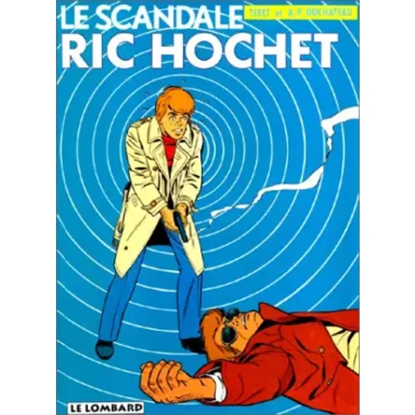 Ric Hochet, tome 33 : Le Scandale Ric Hochet - Tibet, André Paul Duchâteau