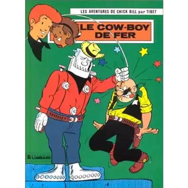 Chick Bill, tome 31 : Le Cow-boy de fer - Tibet