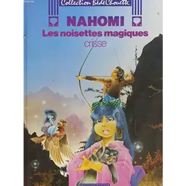 Les Noisettes magiques : Des histoires du journal Tintin (Nahomi) - Crisse