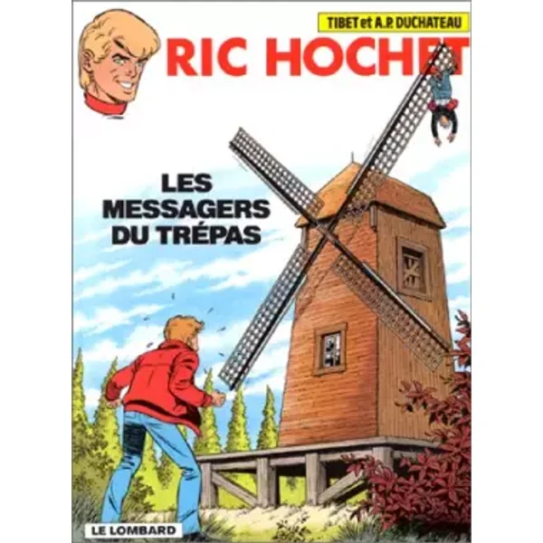 Ric Hochet, n° 43 : Les Messagers du trépas - Tibet, André Paul Duchâteau