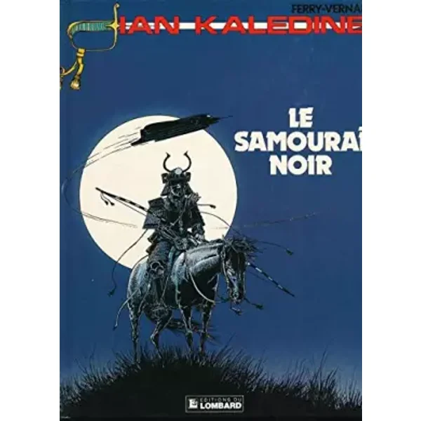 Ian Kalédine: Le samouraï noir - FERRY - VERNAL
