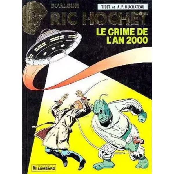 Ric Hochet, tome 50 : Le Crime de l'an 2000 - Tibet, André Paul Duchâteau