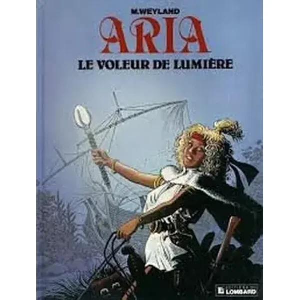 ARIA T14 LE VOLEUR DE LUMIERE - Michel Weyland