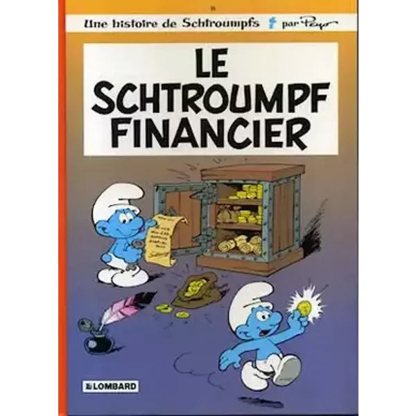 UNE HISTOIRE DE SCHTROUMPS N°16 : LE SCHTROUMPF FINANCIER - Peyo
