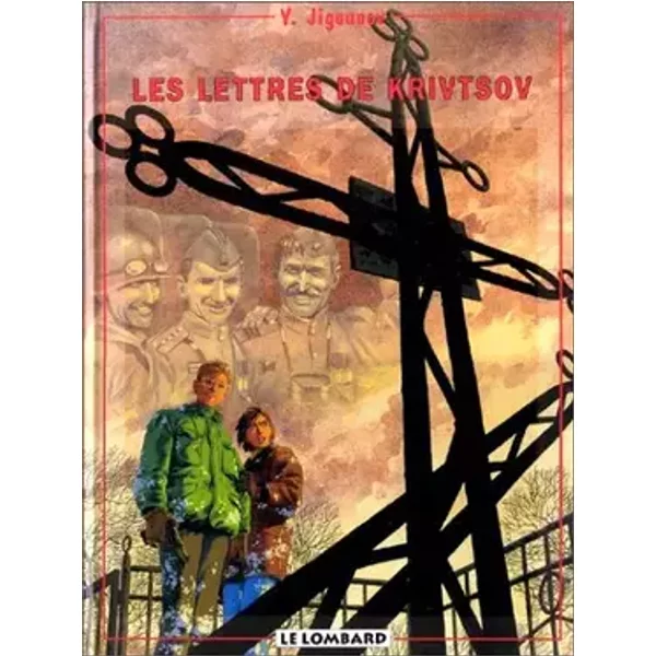 LES LETTRES DE KRIVTSOV - Iouri Jigounov