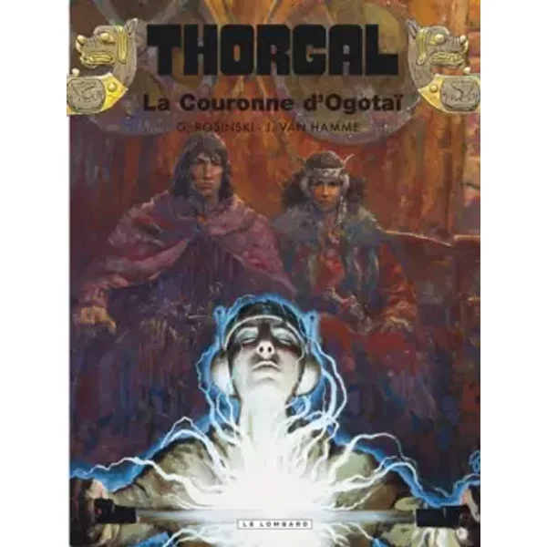 Thorgal, tome 21 : la couronne d'Ogotaï - Grzegorz Rosinski, Jean Van Hamme