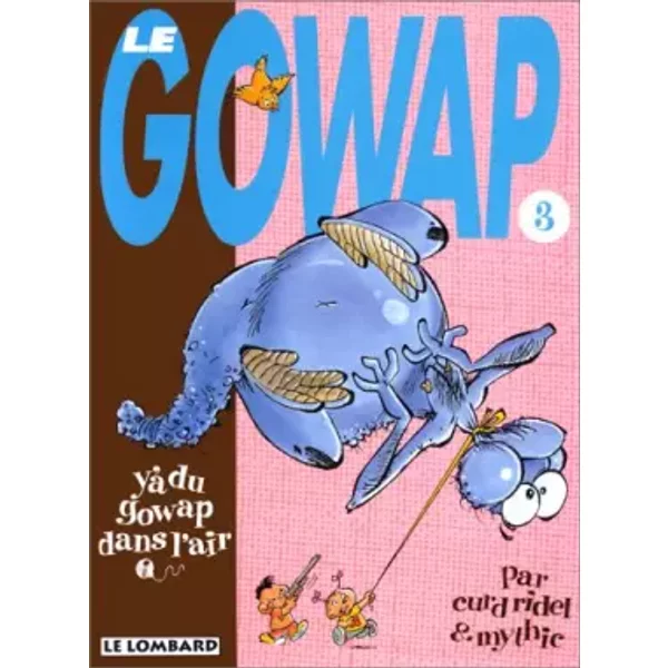 Le Gowap Tome 3 : Y'a Du Gowap Dans L'air - Mythic, Curd Ridel-image