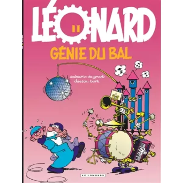 Léonard, tome 11 : Génie du bal - Bob de Groot, Turk