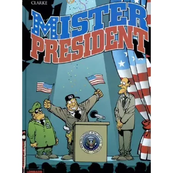 Mister Président - Clarke, Clarke