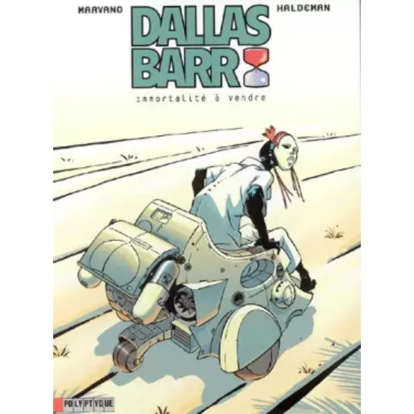 Dallas Barr, tome 1 : Immortalité à vendre - Marvano, Joe Haldeman, Yvan Delporte