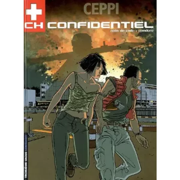CH Confidentiel - tome 1 - Nom de code : Pandore - Ceppi Daniel, Ceppi Paûle, Ceppi Daniel