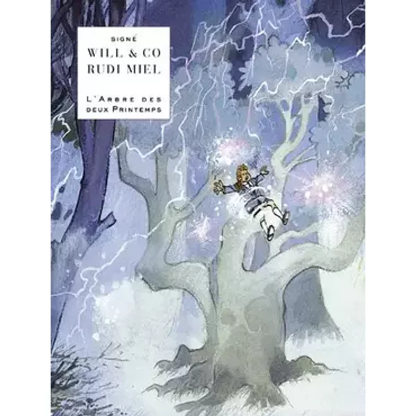 L'Arbre des deux printemps - tome 5 - L'Arbre des deux printemps - Miel, Will