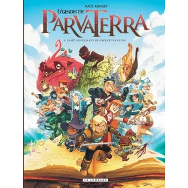 LéGendes De Parva Terra - Tome 1 - Là Où Les Enfants Ne S'aventurent Pas - Raul Arnaiz-image