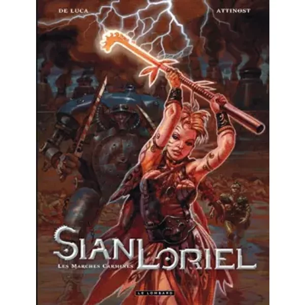 Sian Loriel - Tome 1 - Les Marches carmines - Attinost Benoît, DE LUCA Mauro