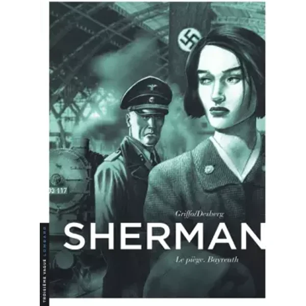 Sherman - Tome 4 - Le Piège. Bayreuth - Desberg Stephen, Griffo