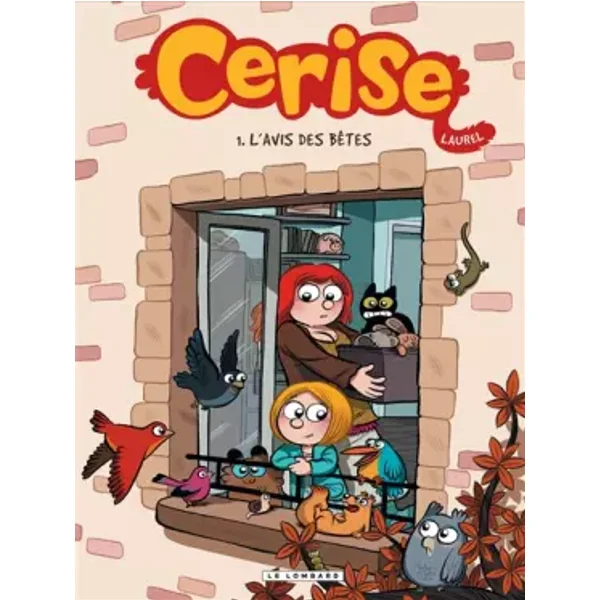 Cerise - tome 1 - Avis des bêtes (L') - Laurel, Laurel
