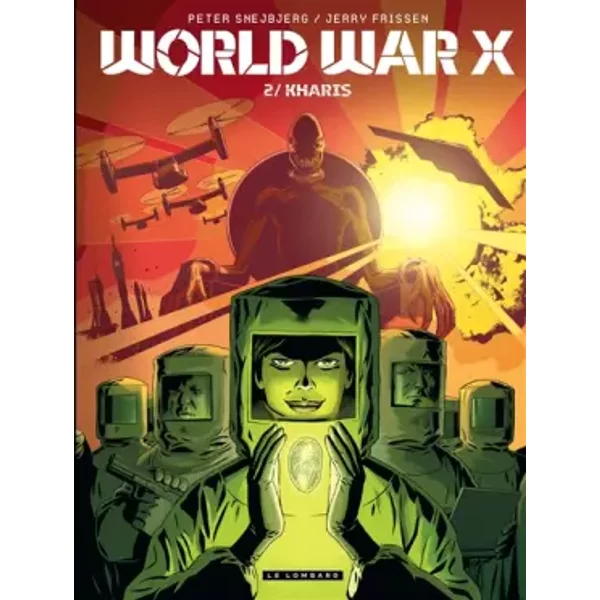 World War X - tome 2 - Kharis - Frissen Jerry, Snejbjerg