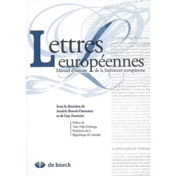 Lettres européennes : Manuel universitaire d'histoire de la littérature européenne - Annick Benoit-Dusausoy, Guy Fontaine
