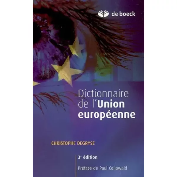 Dictionnaire De L'union EuropéEnne - Christophe Degryse, Paul Collowald-image
