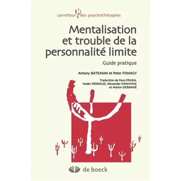 Mentalisation et trouble de la personnalité limité - ANTONY BATEMAN