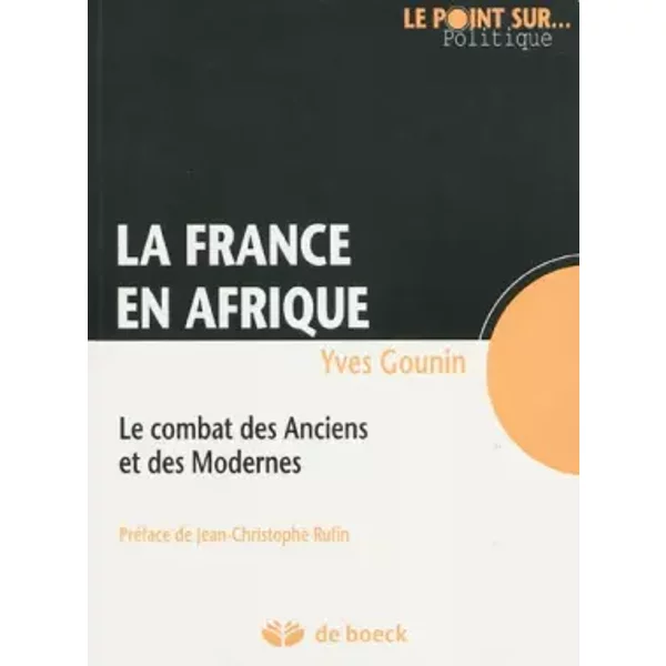 La France en Afrique - YVES GOUNIN