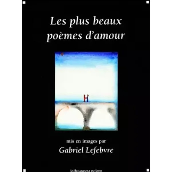 Les Plus Beaux PoèMes D'amour - Collectif, Gabriel Lefebvre-image