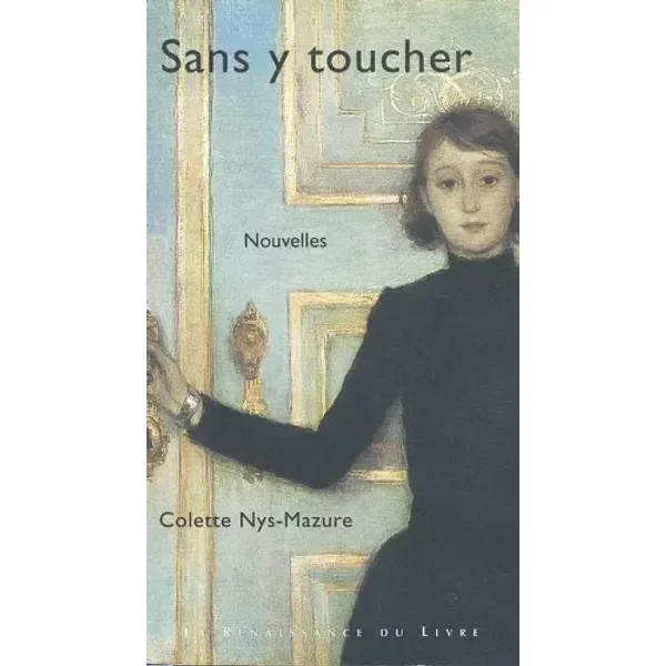 Sans Y Toucher - Colette Nys-Mazure-image