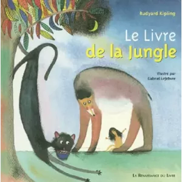 Le Livre De La Jungle Illustré Par G. Lefebvre - Rudyard Kipling, Gabriel Lefebvre, Louis Fabulet, Robert D' HumièRes-image