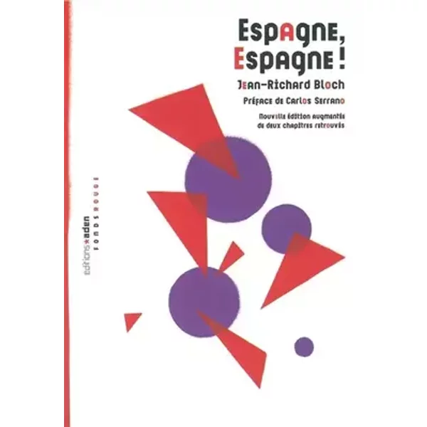 Espagne, Espagne! - Jean-Richard Bloch