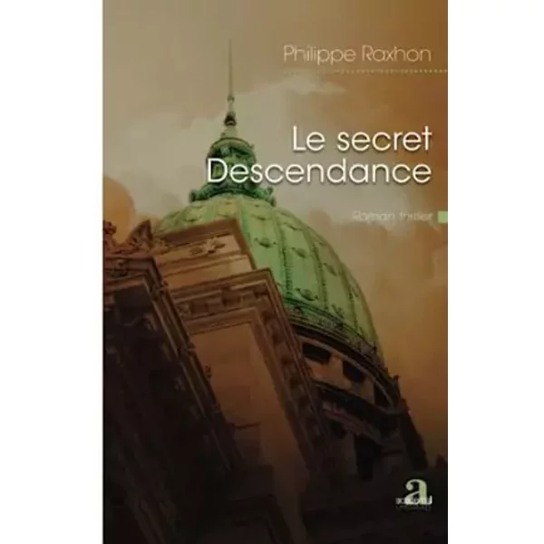 Le Secret Descendance - Philippe Raxhon-image