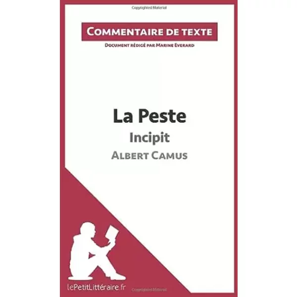 La Peste De Camus - Incipit (Commentaire De Texte): Commentaire Et Analyse De Texte - Marine Lepetitlitteraire, Marine Everard-image