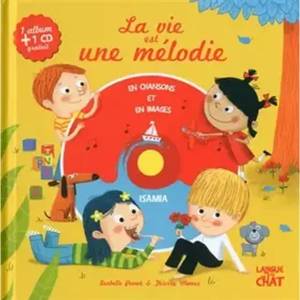 La vie est une mélodie (Livre + CD) - Isabelle Panek, Thierry Manes