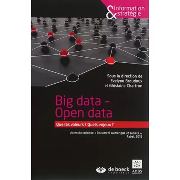 Big data - Open data (2015) - Evelyne Broudoux, Ghislaine Chartron