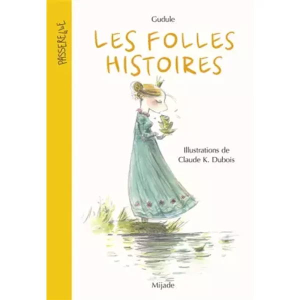 Folles Histoires (Les) Nouvelle éDition - Claude K.Dubois, Gudule-image
