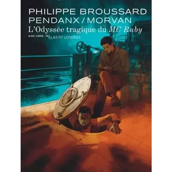 L’odyssée tragique du MC Ruby - JDMorvan, Philippe Broussard