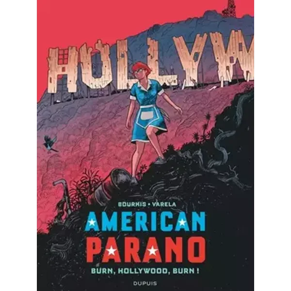 American Parano - Tome 4 - Burn, Hollywood, Burn ! - Hervé Bourhis