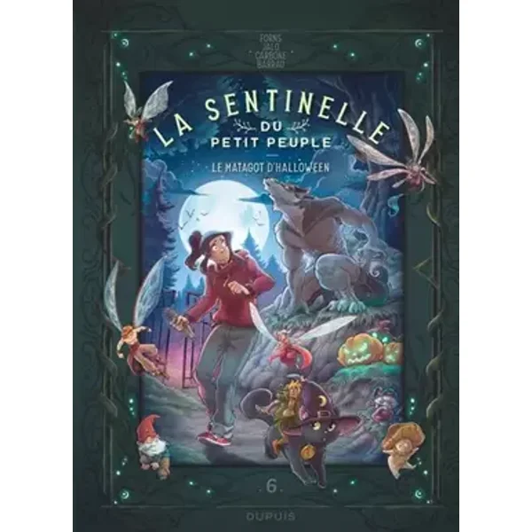 La sentinelle du Petit Peuple - Tome 6 - Le matagot d'Halloween - Carbone, Véronique Barrau