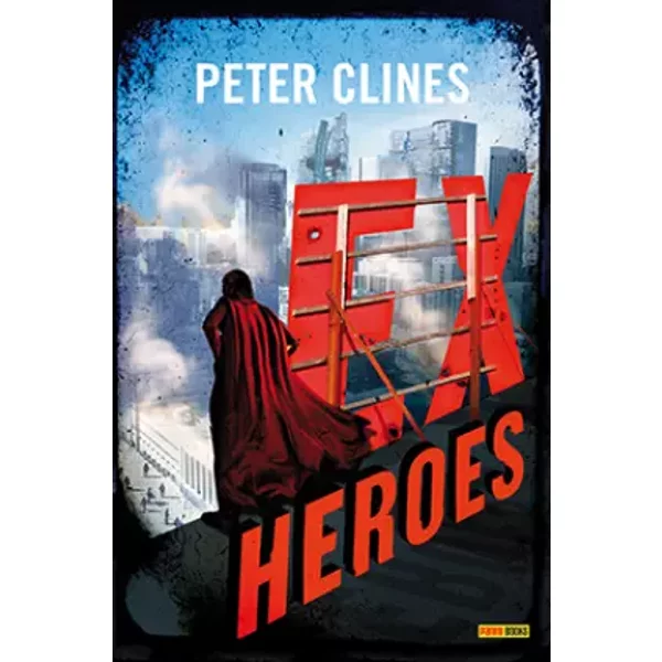 Ex-heroes T01 - Peter Clines