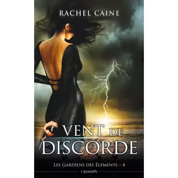 Les Gardiens Des Elements T04 : Vent De Discorde - Rachel Caine-image