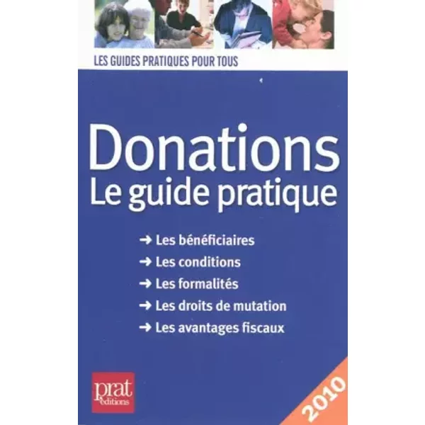 Donations : Le Guide Pratique 2010 - Sylvie Dibos-Lacroux-image