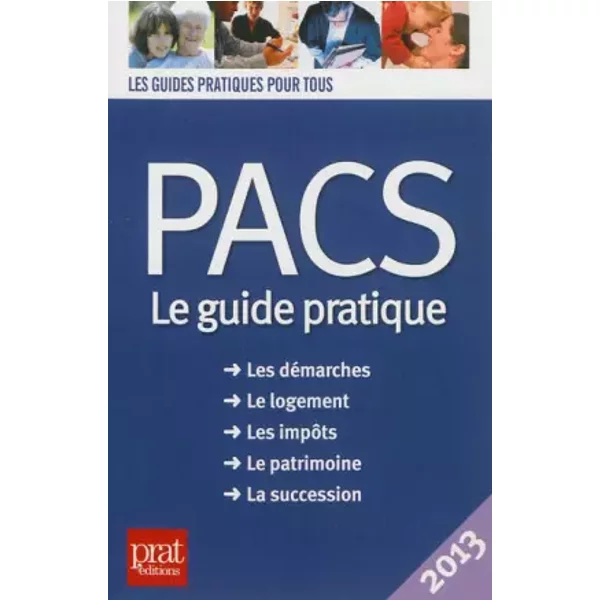 Pacs : Le Guide Pratique 2013 - Sylvie Dibos-Lacroux, Anne-Laure Marie-image