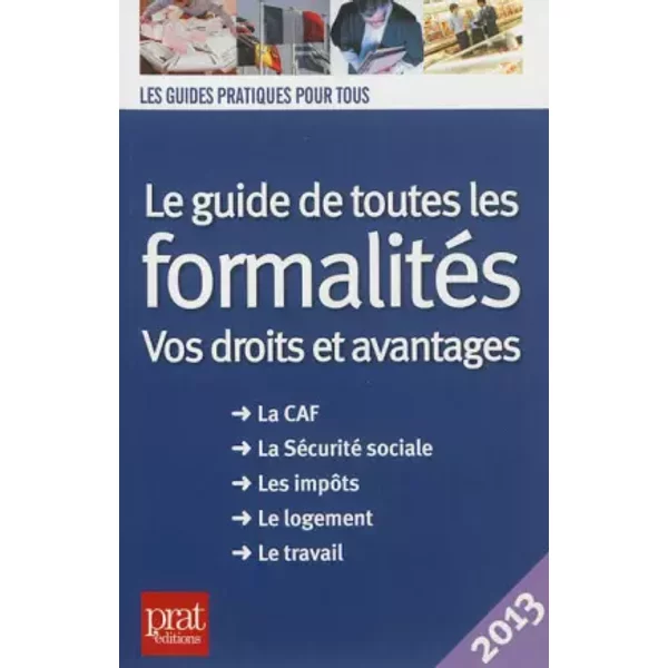 Le Guide De Toutes Les FormalitéS : Vos Droits Et Avantages - Prat Editions Et Sylvie Peylaboud-image