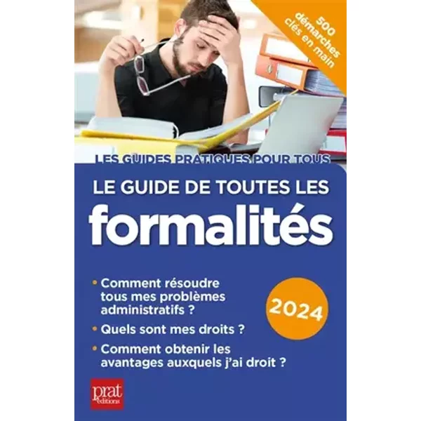 Le guide de toutes les formalités 2024 - Collectif