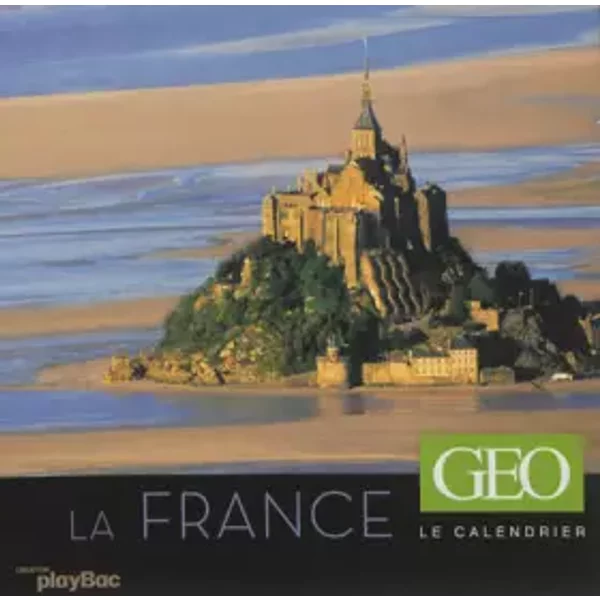 Le Calendrier GéO - La France - Geo-image