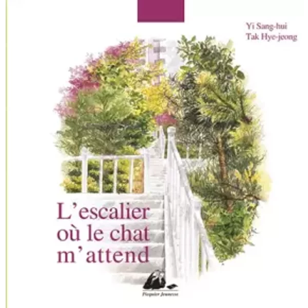 L'escalier Où Le Chat M'attend - Sang-Hui Yi, Hye-Jeong Tak, FrançOise Nagel, Yeong-Hee Lim-image