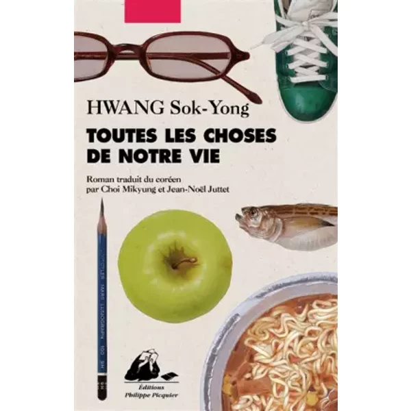 Toutes Les Choses De Notre Vie - Hwang Sok-Yong-image