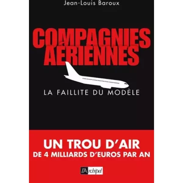 Compagnies AéRiennes : La Faillite Du ModèLe - Jean-Louis Baroux-image