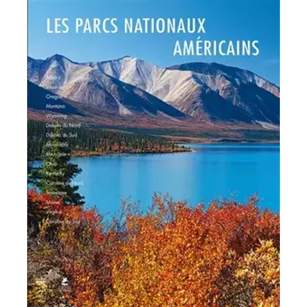 Les parcs nationaux américains du Nord et de l'Est - Collectif