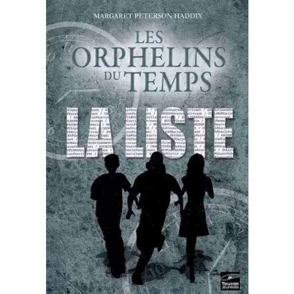 Les Orphelins du Temps, Tome 1 : La Liste - Margaret Peterson Haddix, Franck Poncelet-image